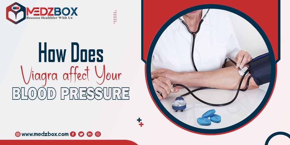 How Does Viagra affect Your Blood Pressure